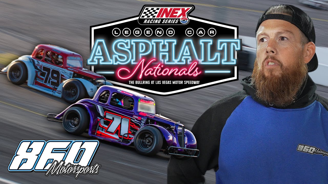 860 Motorsports 2025 Legends Car nationals Las Vegas Motorspeedway