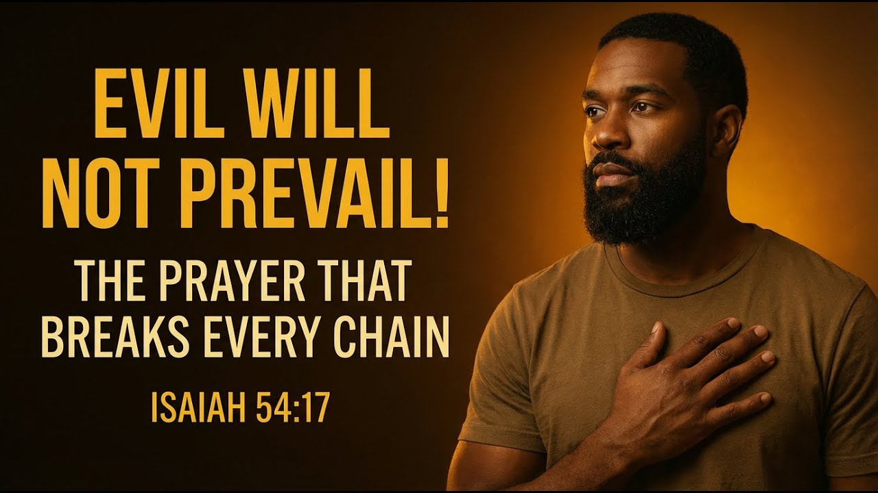 The Prayer That Breaks Every Chain