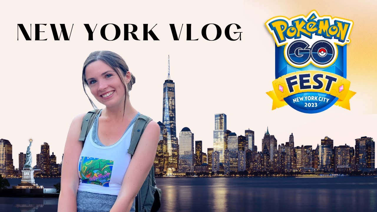 New York City VLOG ft. Pokémon GO Fest