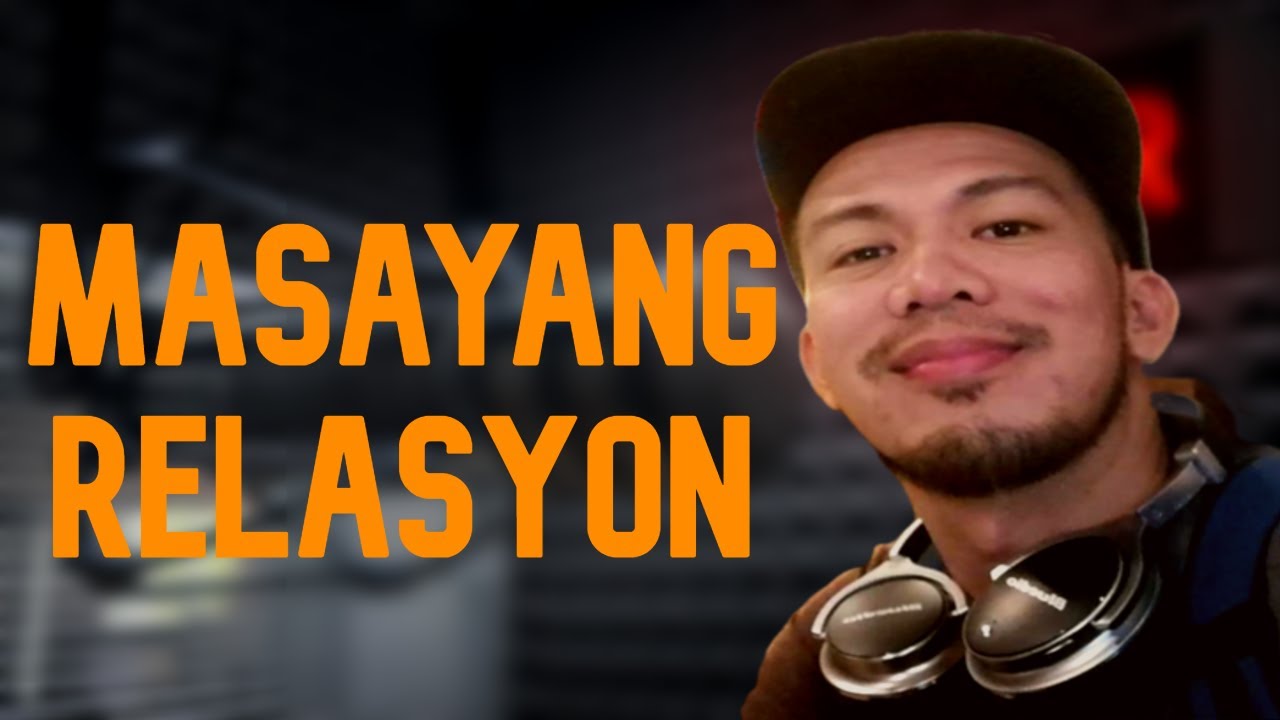 Paano Maging Masaya Ang Isang Relasyon (Long Chat / Q&A)
