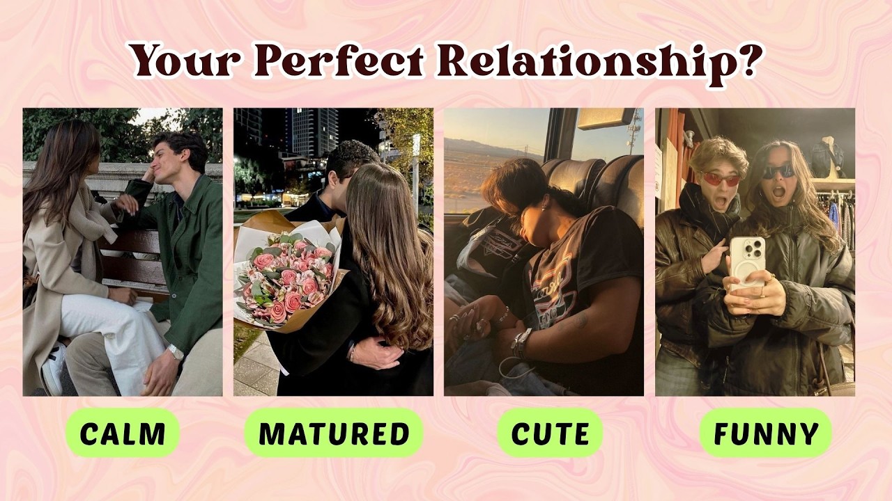 What Kind of Relationship Are You Meant For? 💖 Love Personality Quiz 2026 | @blissquizzone