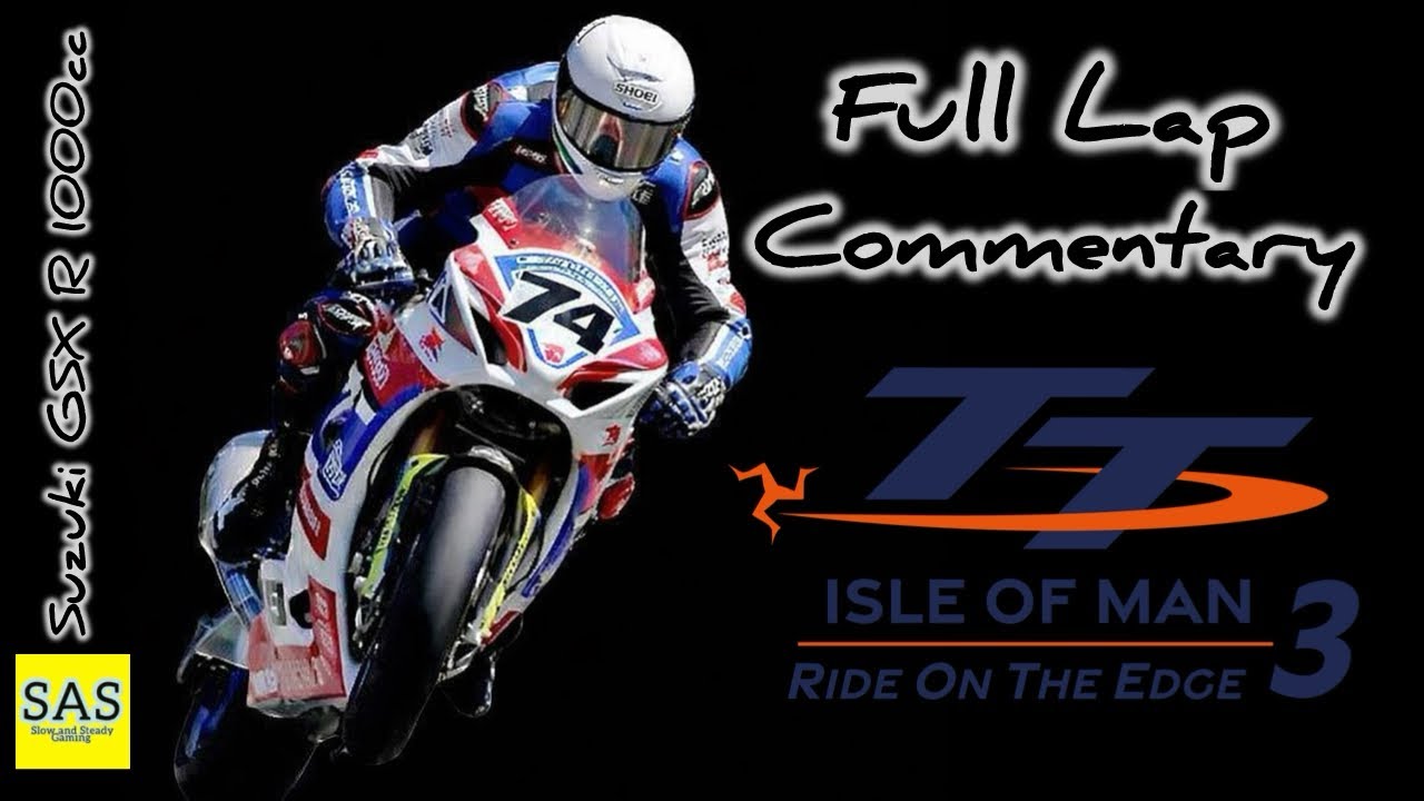 *215* TT. Fastest Lap with Commentary. 1000cc. Ride Edge 3. Isle of Man. 