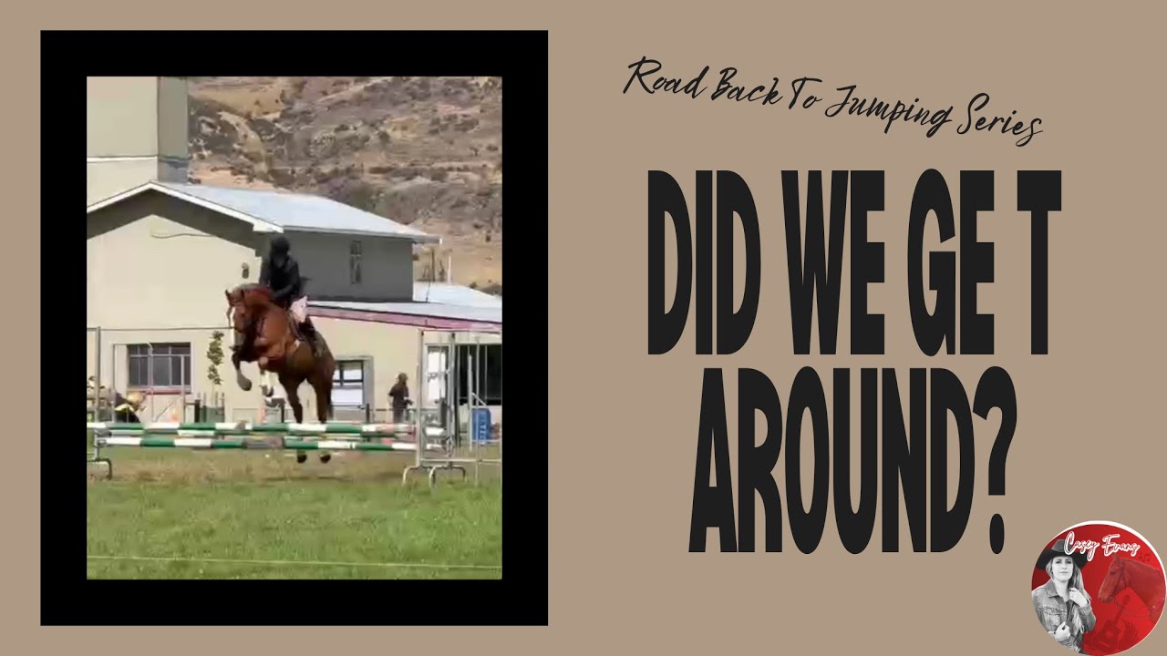 Did We Get Around? Road Back to Jumping Series! Episode 3