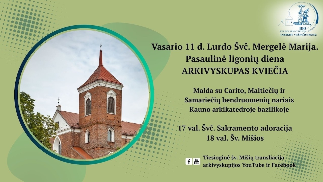 Arkivyskupas kviečia: malda Kauno arkikatedroje bazilikoje už Caritą, maltiečius, samariečius