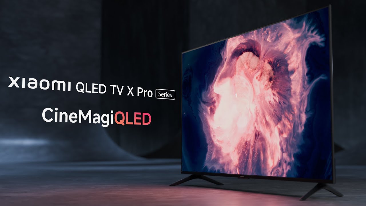 Xiaomi QLED TV X Pro Series | CineMagiQLED with Filmmaker Mode