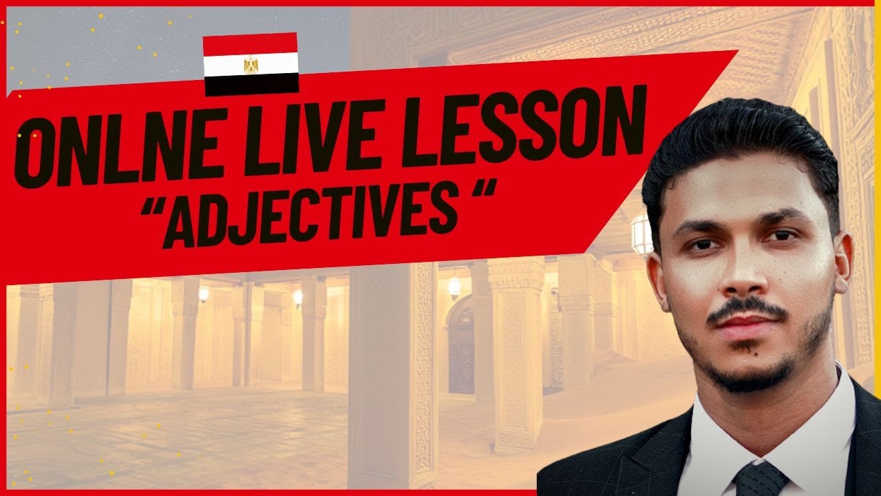 Online Egyptian Arabic live lesson (Adjectives)