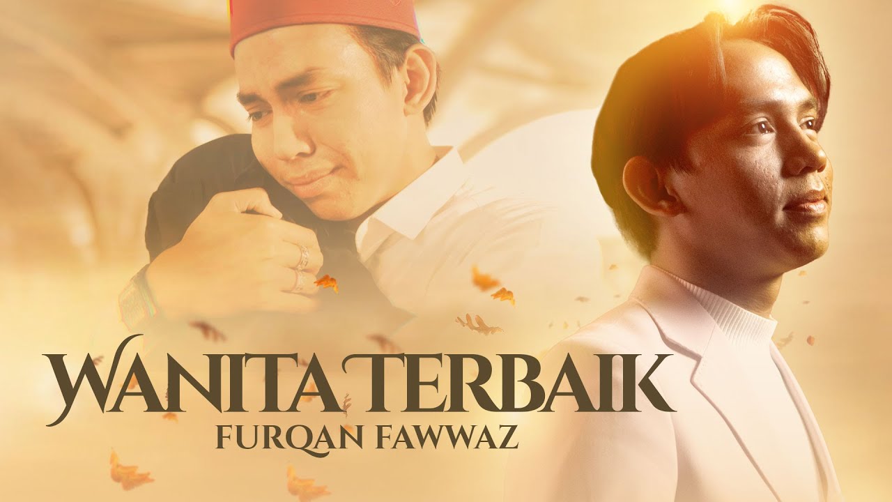 Wanita Terbaik - Official Music Video | Furqan Fawwaz