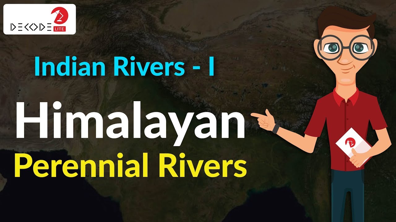 Rivers of India: Himalayan Perennial Rivers and Dams | Decode Lite | Factly