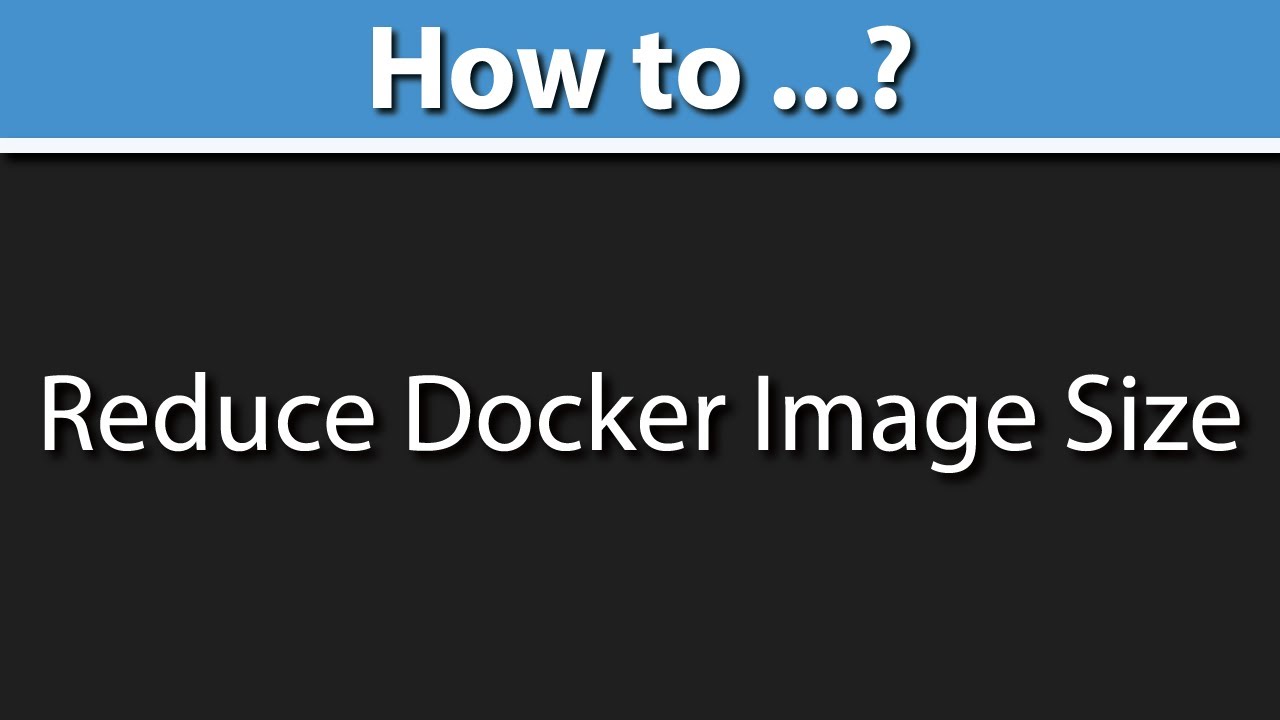 Как уменьшить размер образа Docker (пример Docker Multi Stage Node JS), Эпизод 2
