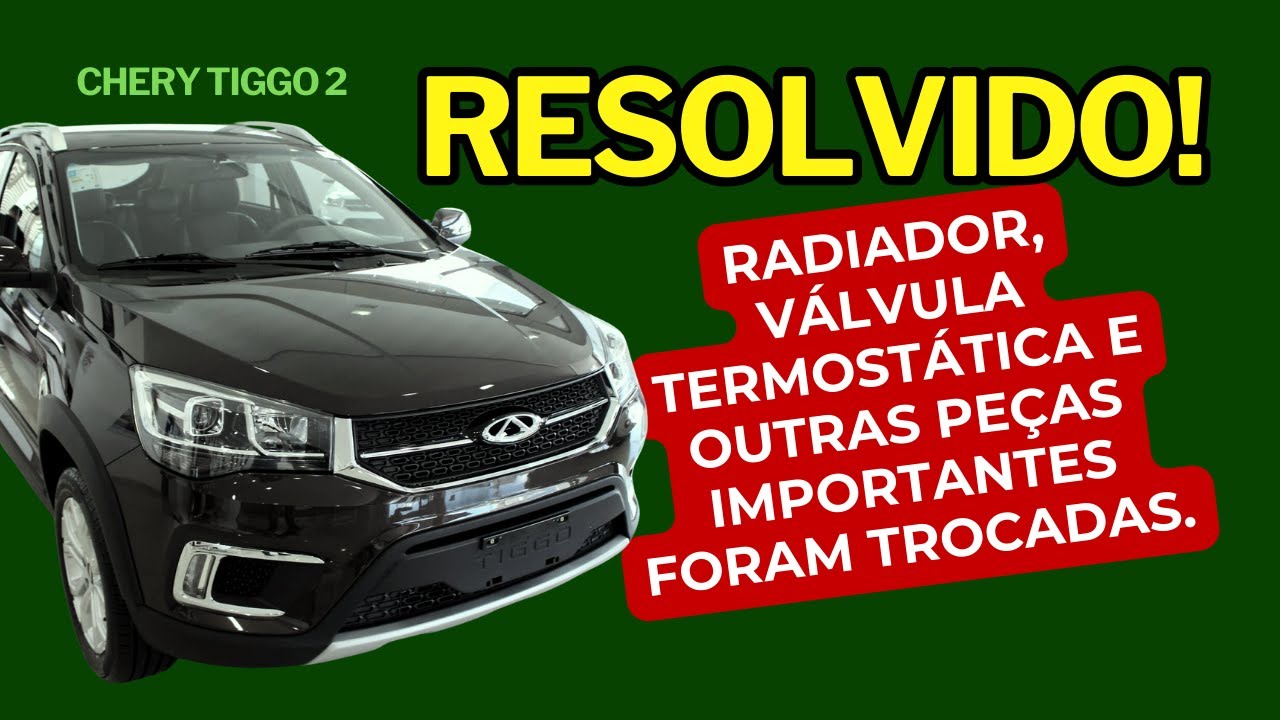 Chery Tiggo 2 - Conseguimos resolver o problema de temperatura definitivamente.