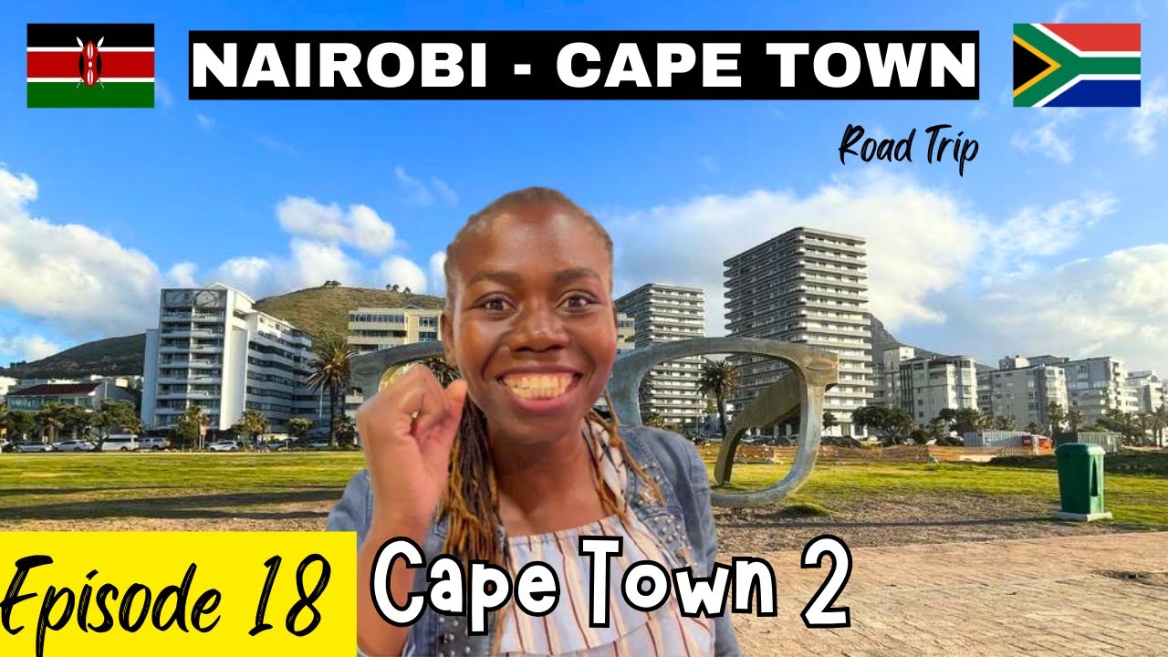 CAPE TOWN THE MOTHER CITY TOUR BY KENYANS | WINE TASTING | ACTIVITIES  EPISODE 18 ( S. AFRICA 9)🇿🇦