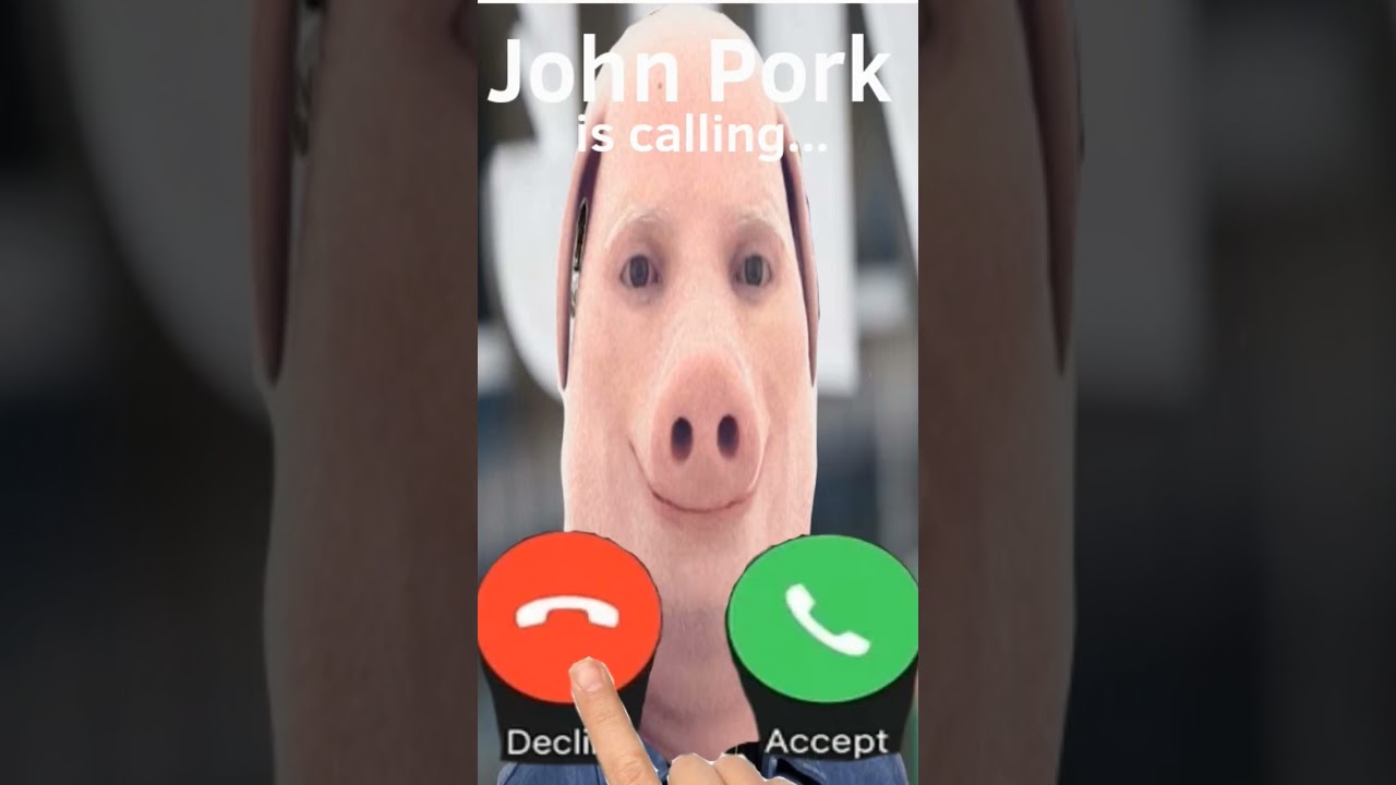John Pork is calling
