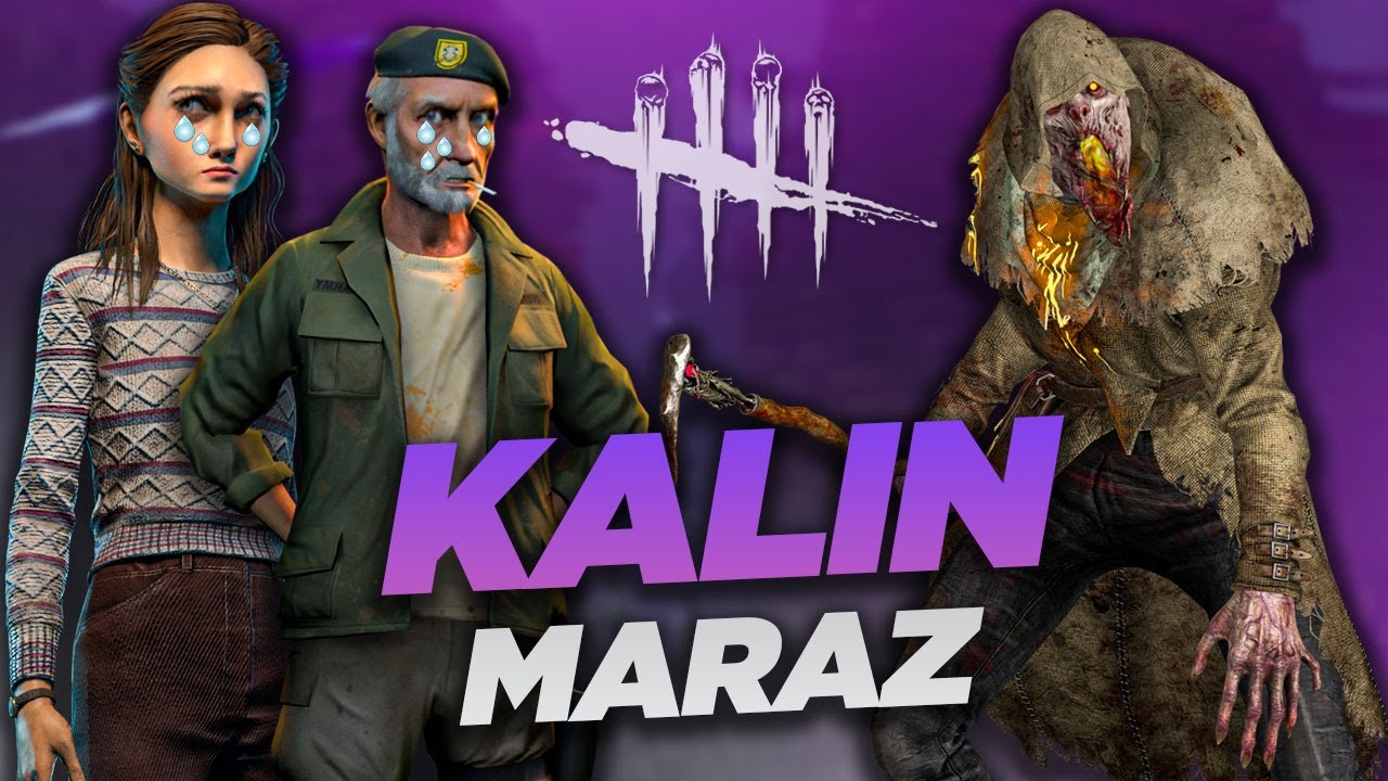 KALIN MARAZ GELİNCE EKİP AĞLIYOR - Dead by Daylight TÜRKÇE
