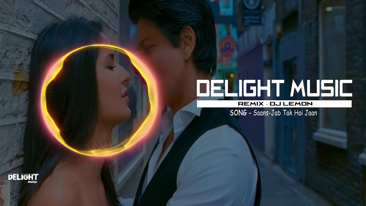 Saans Jab Tak Hai Jaan Exclusive Remix   DJ Lemon(DeLight Music)