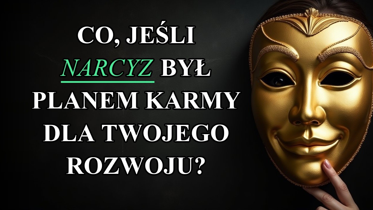 Czy narcyz był lekcją karmy, która popchnęła cię do nieuniknionej duchowej ewolucji? | Narcyzi