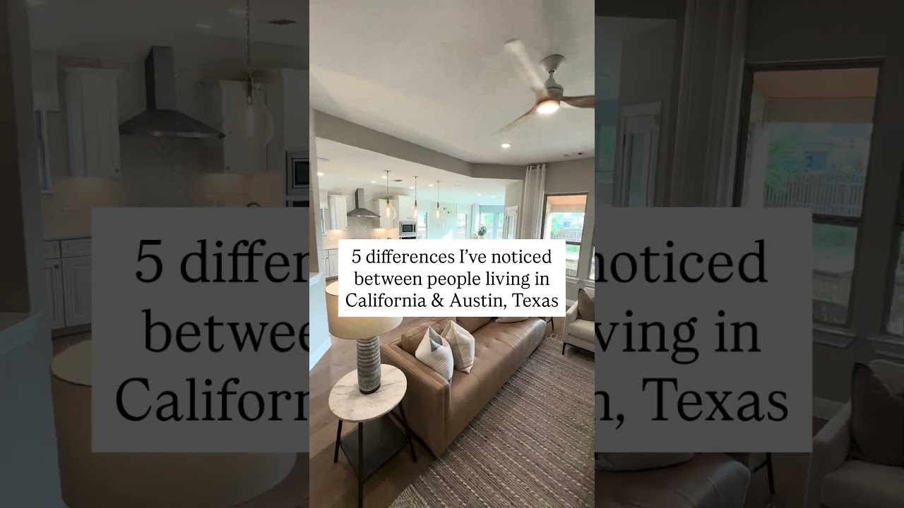 5 Differences between California and Austin Texas #austinrealestate