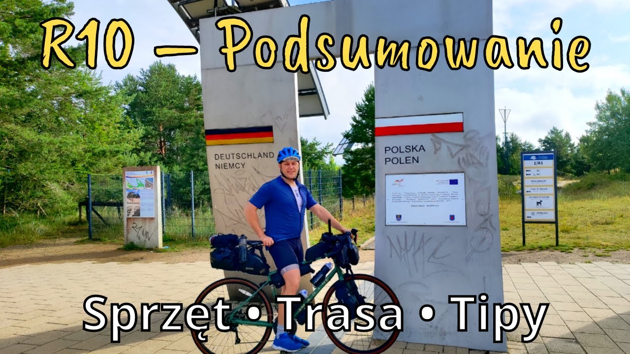 R10 &ndash; Podsumowanie wyprawy rowerowej | Sprzęt, jedzenie, noclegi i atrakcje
