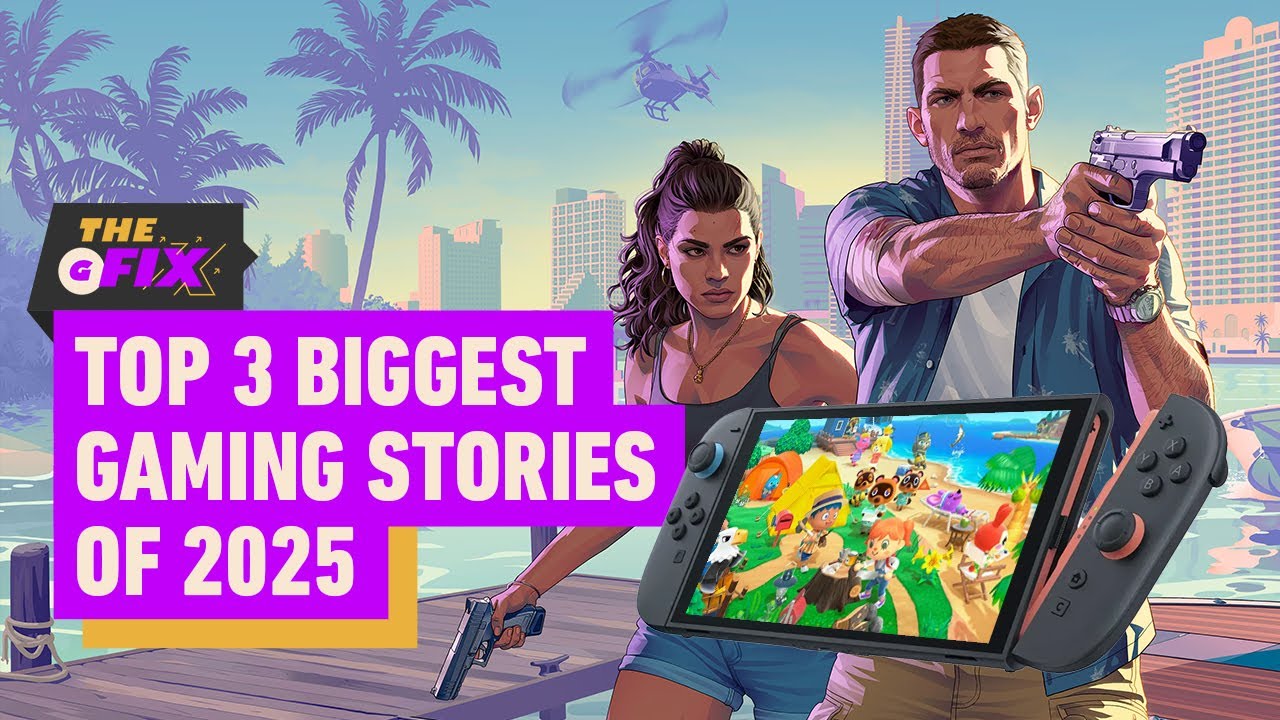 The Top 3 Gaming Headlines of 2025 - IGN Daily Fix