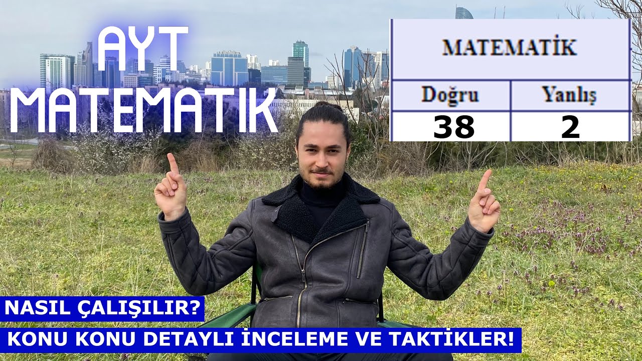 AYT MATEMATİK HAKKINDA HER ŞEY! / NASIL ÇALIŞILIR? / DETAYLI İNCELEME / YKS TYT AYT