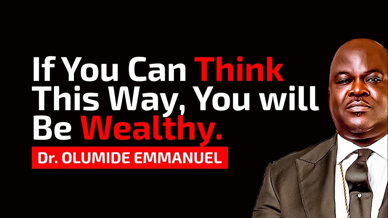 This what I knew that changed my Life from zero to Billions | Dr Olumide Emmanuel 