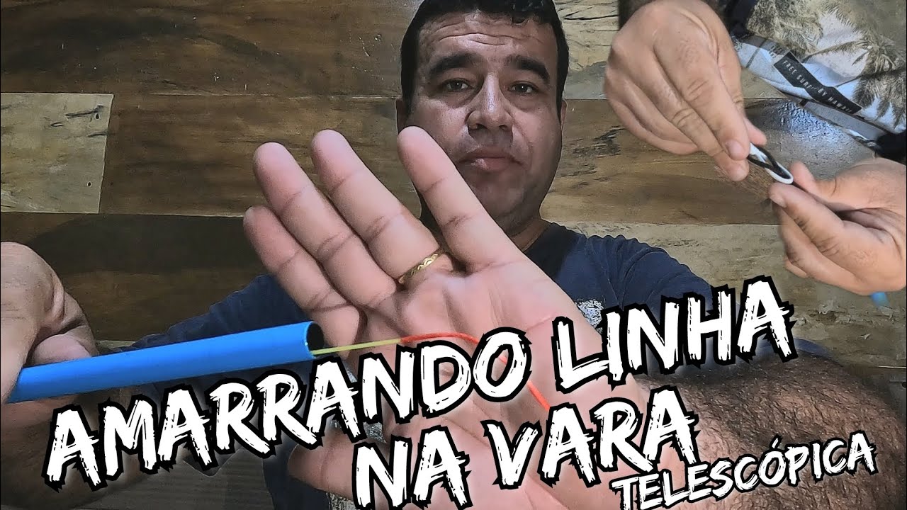 🔥COMO AMARRAR LINHA NA VARA TELESCÓPICA 🔥#pesca #pescaria #pescador #peixes #varejão