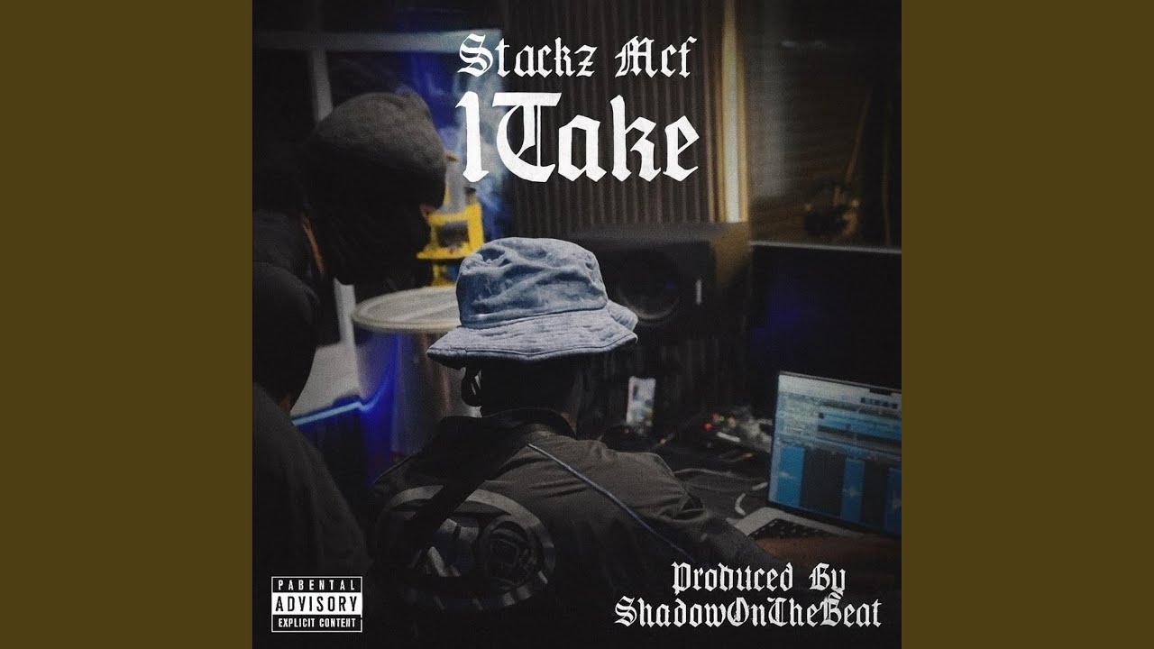 1 TAKE FREESTYLE (feat. STACKZ MCF)