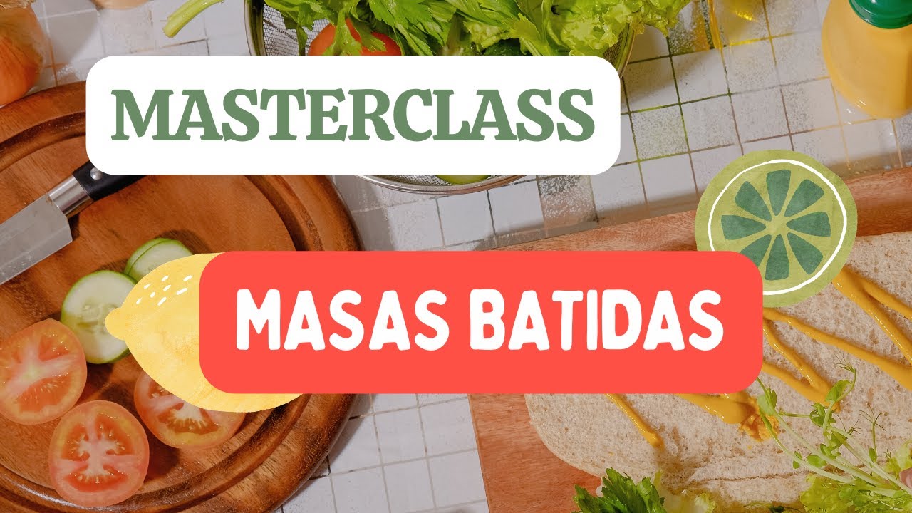 MASTERCLASS Masas Batidas!!!!!