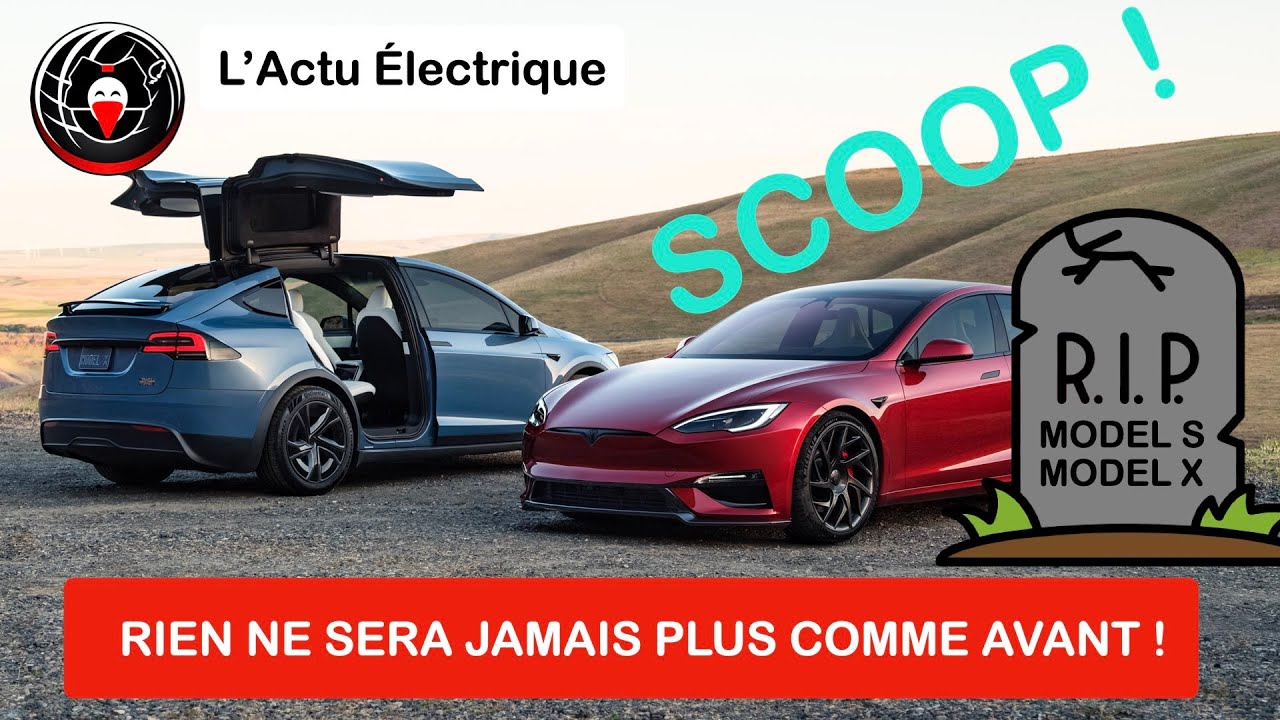 SCOOP : Elon Musk annonce la fin des Model S et X !