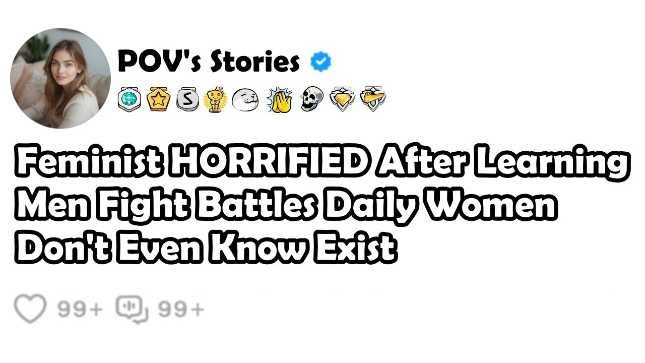 Feminist HORRIFIED After Learning Men Fight Battles Daily Women Don't Even Know Exist