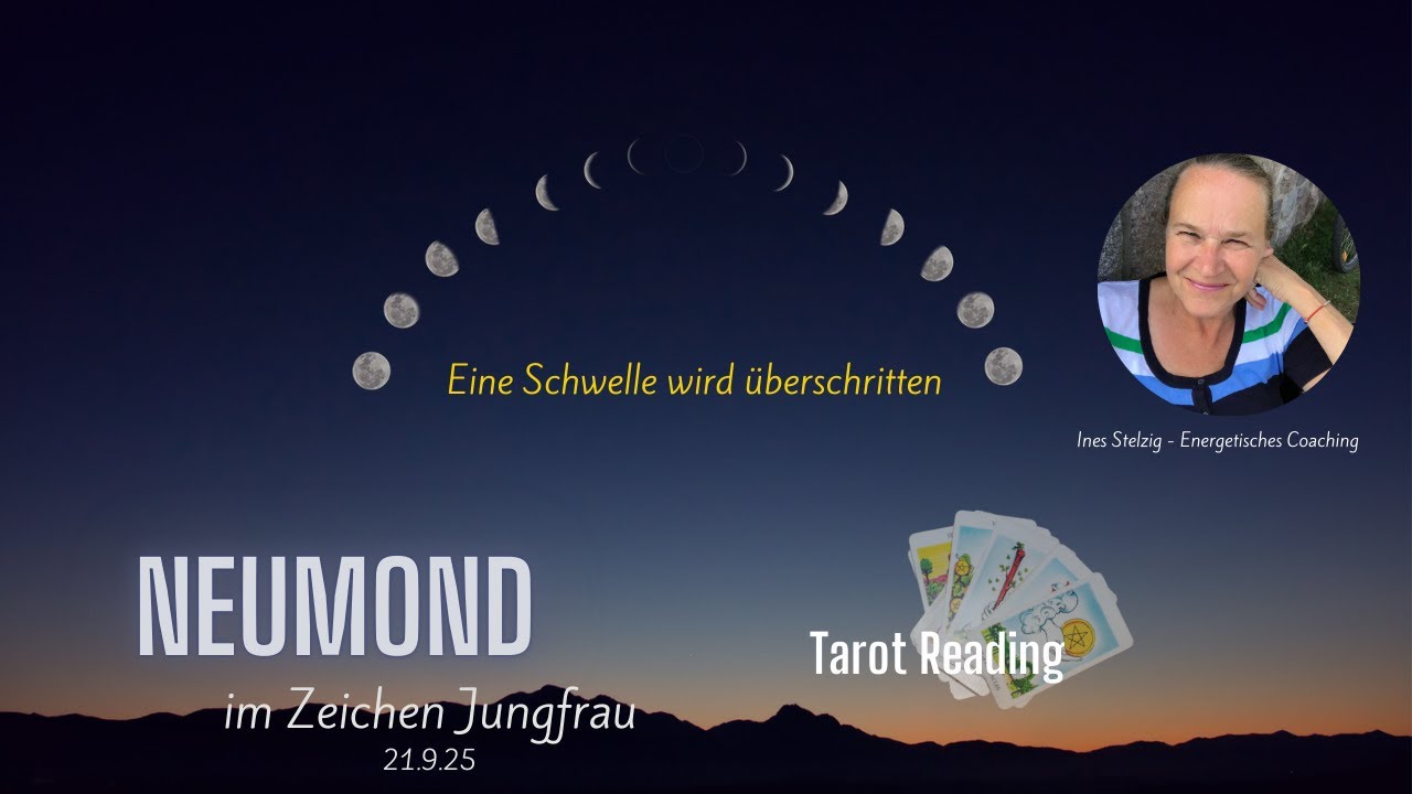 Neumond Reading 🌑 im Zeichen Jungfrau ♍️ 21.9.25 Eine Schwelle wird überschritten #tarotreading 