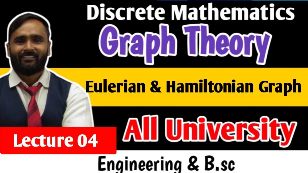 GRAPH THEORY | Eulerian Graph and Hamiltonian Graph | Lecture 04 | ALL UNIVERSITY | PRADEEP GIRI SIR