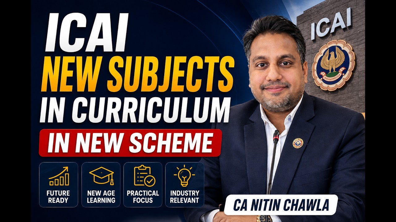 |Big Update ICAI Plan New Subject In CA Curriculum Under New Scheme When Applicable ?|