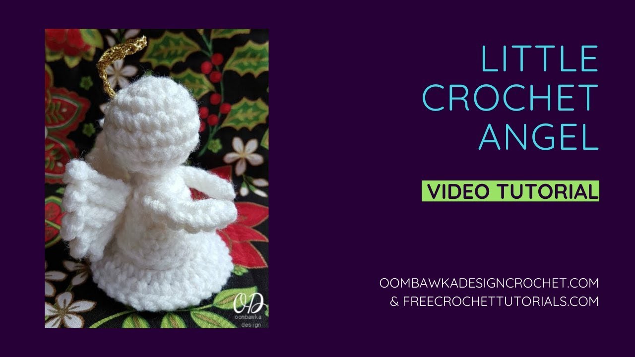 Little Crochet Angel Pattern Video