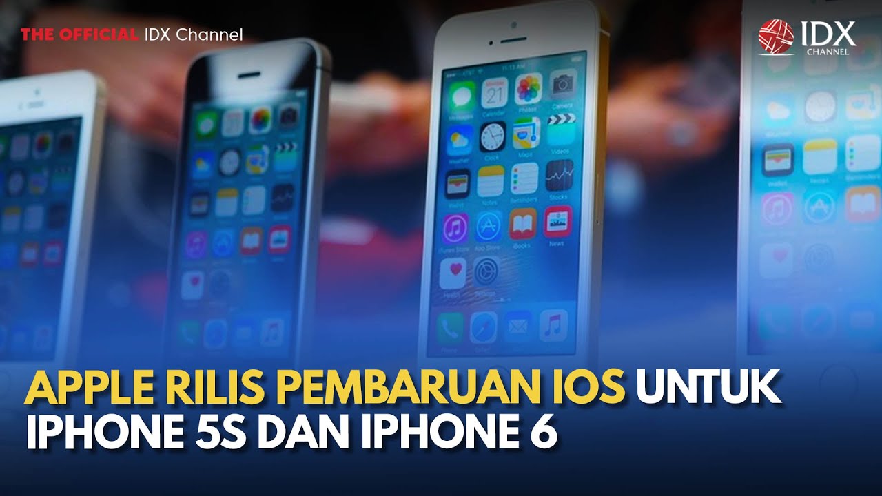Apple Rilis Pembaruan iOS untuk iPhone 5s dan iPhone 6 | TECH BIZZ