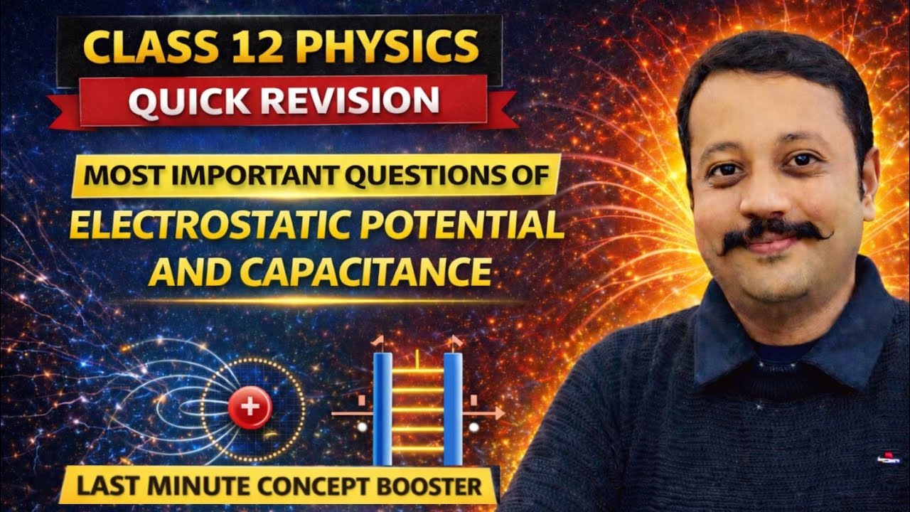 Class 12 Physics 🔥 MOST IMPORTANT QUESTION | Electrostatic potential and capacitance by Utkarsh Sir