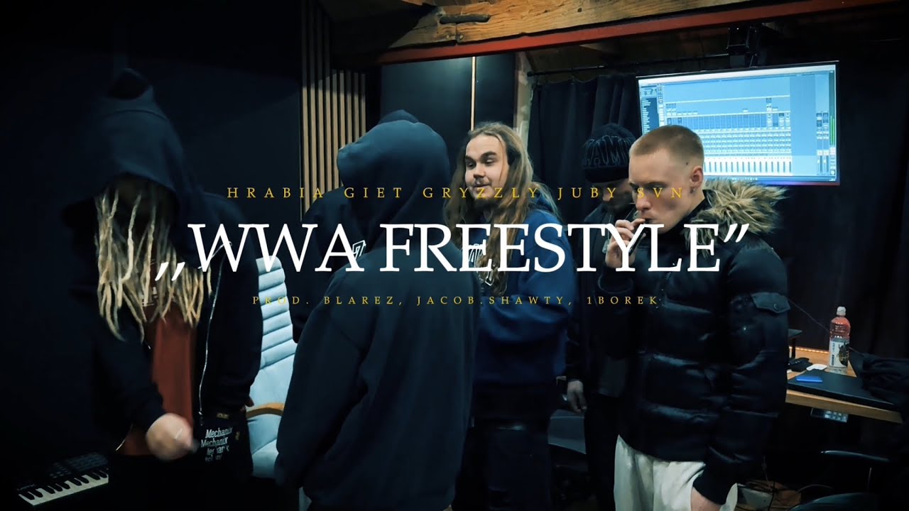 ,,WWA FREESTYLE&rdquo; HRABIA X MŁODY GIET X GRYZZLY X JUBY X SVN (PROD. BLAREZ, JACOB.SHAWTY, 1BOREK)