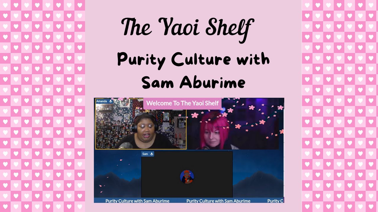 The Yaoi Shelf Season 5, Episode 2- Purity Culture with Sam Aburime
