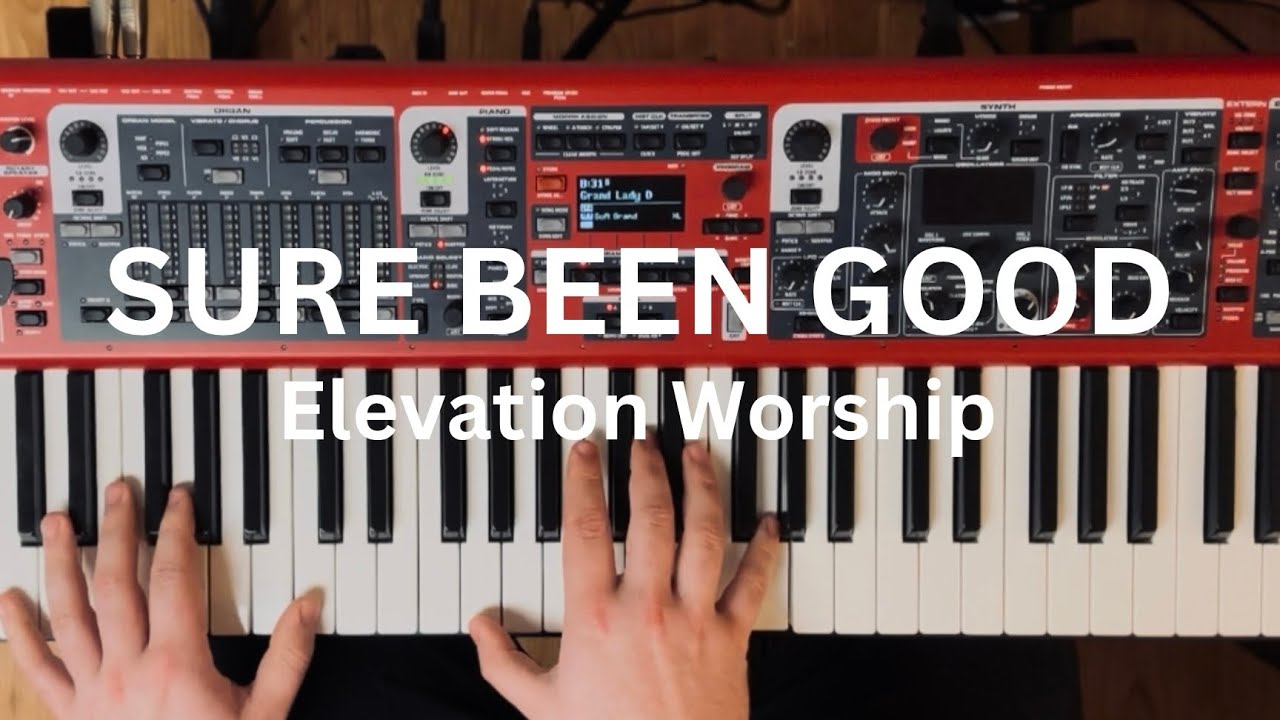 Sure Been Good · Elevation Worship · Piano Cover