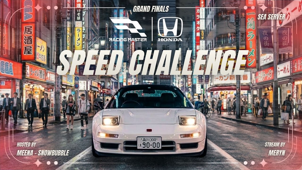 Honda Speed Challenge Grand Finals - Racing Master SEA Server