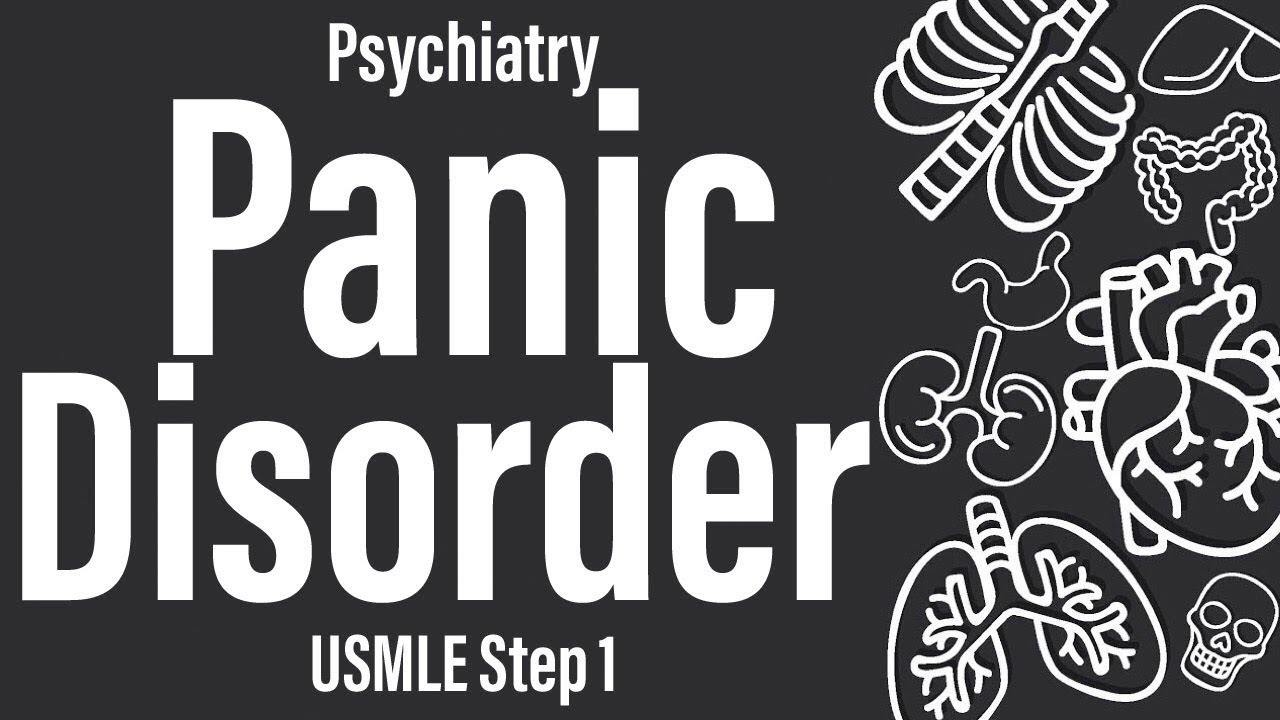 Panic Disorder (Psychiatry) - USMLE Step 1