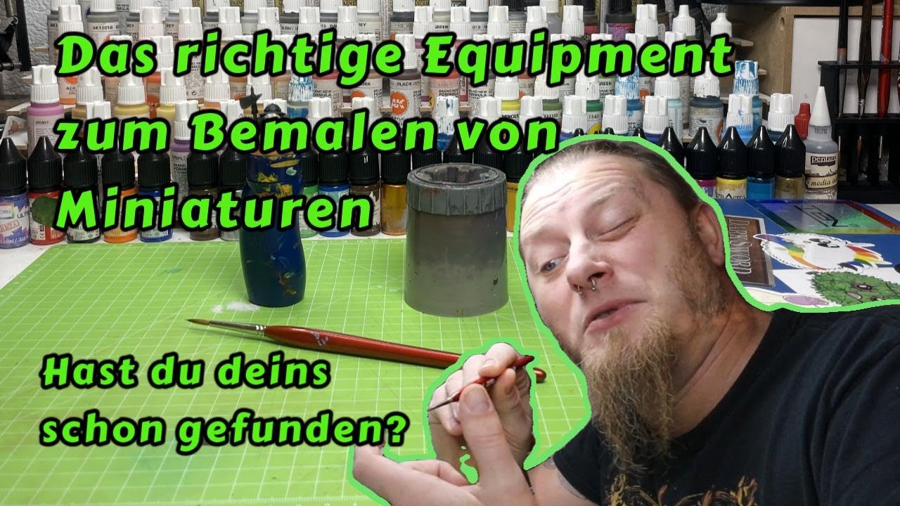 Das richtige Equipment zum Bemalen von Miniaturen