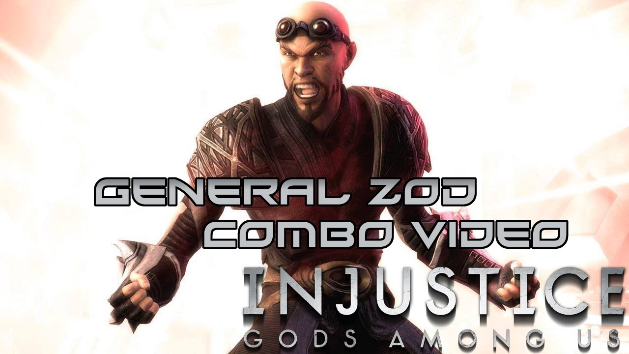 Injustice: Gods Among Us - General Zod Combo Video