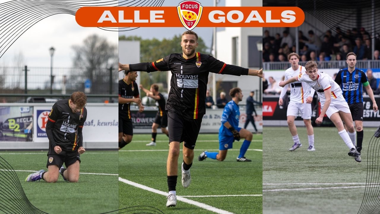 Alle Goals van Focus'07 1 van het Seizoen 2025/2026