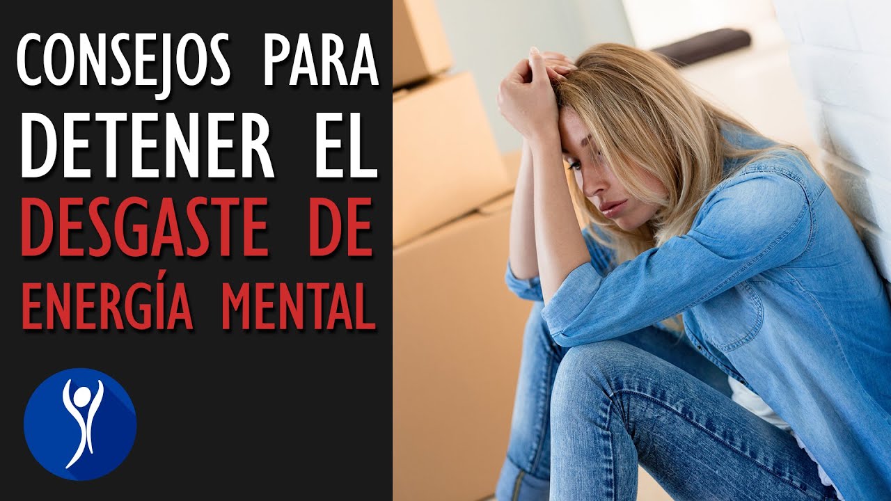 Cómo detener el desgaste de energía mental 😩
