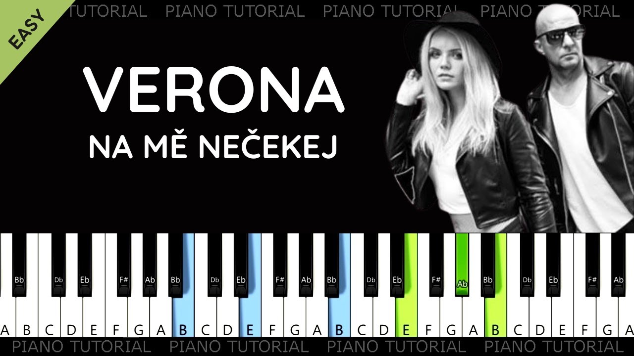 Verona - Na mě nečekej (piano tutorial | klavír | akordy | noty | české písničky)