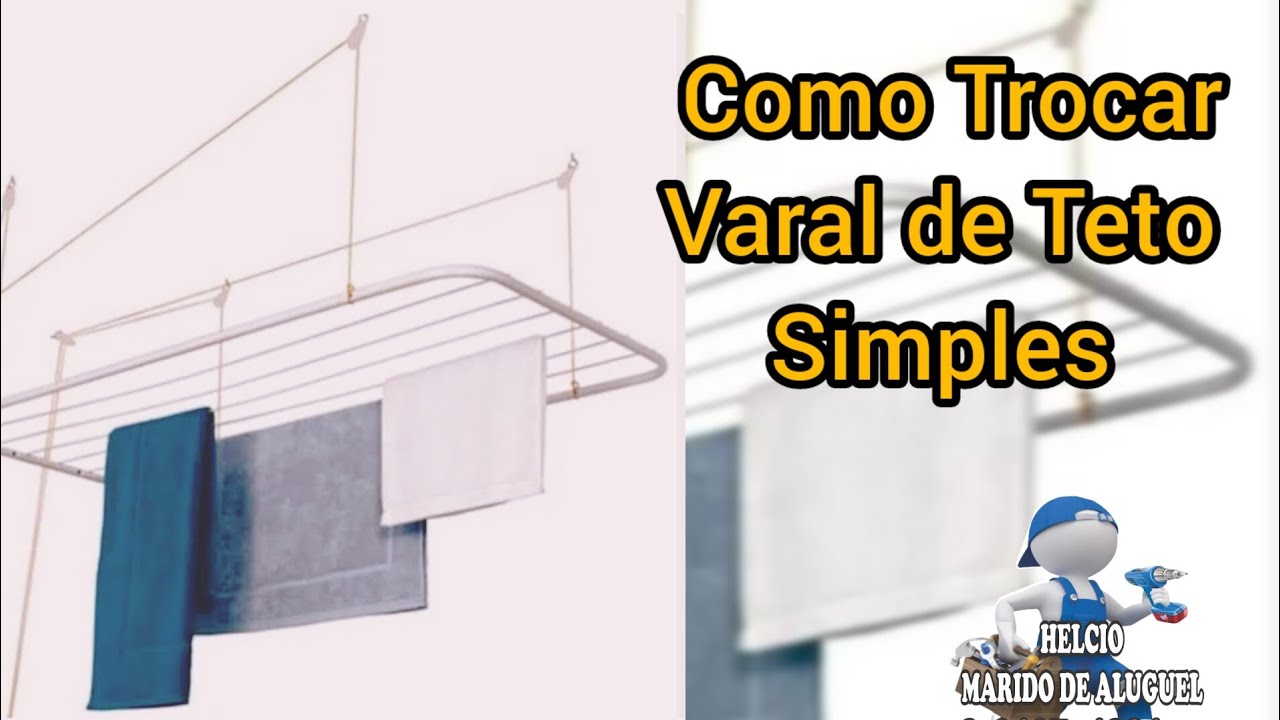 Como Trocar Varal de Teto Simples (passo a passo)