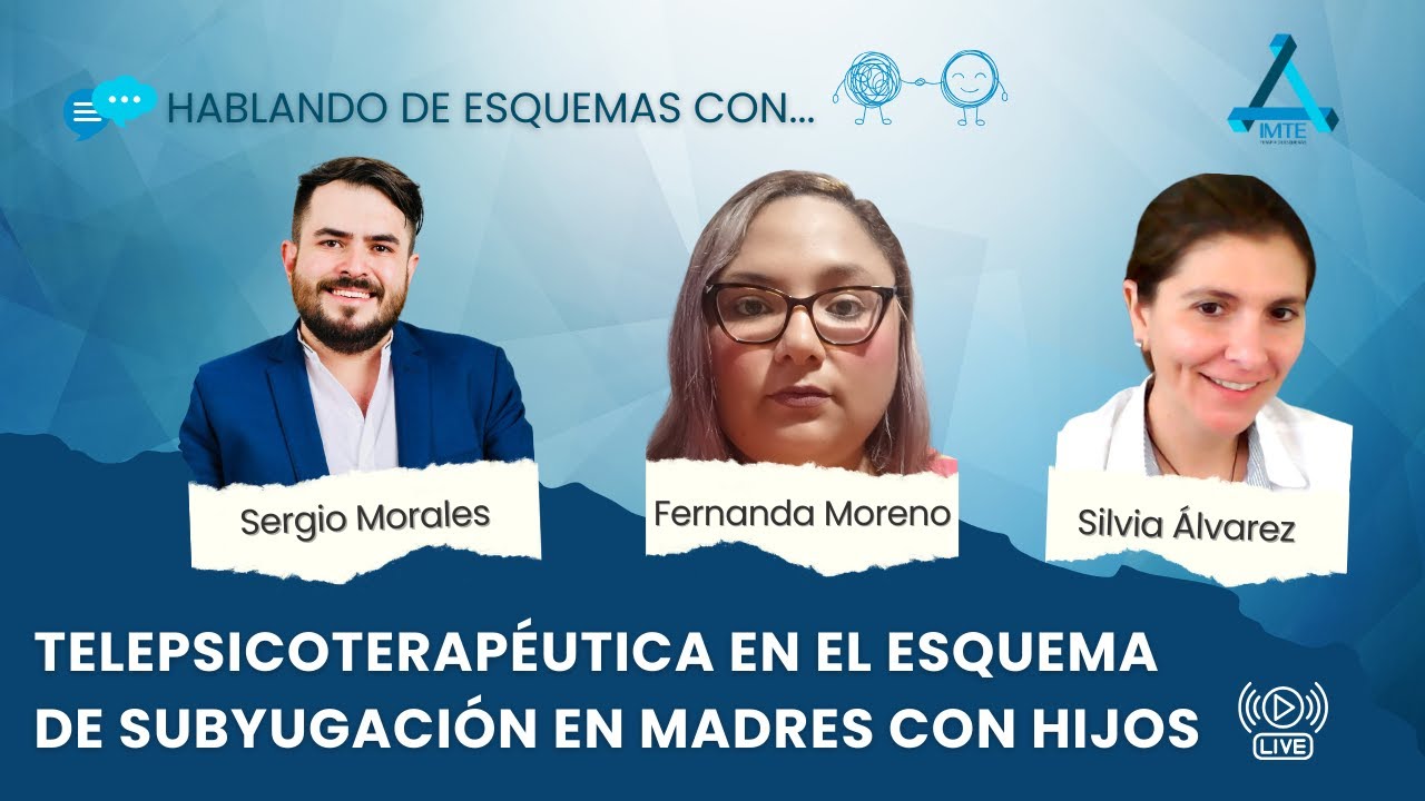 Telepsicoterapéutica en el Esquema de Subyugación en Madres con Hijos| Terapia de Esquemas de Mexico