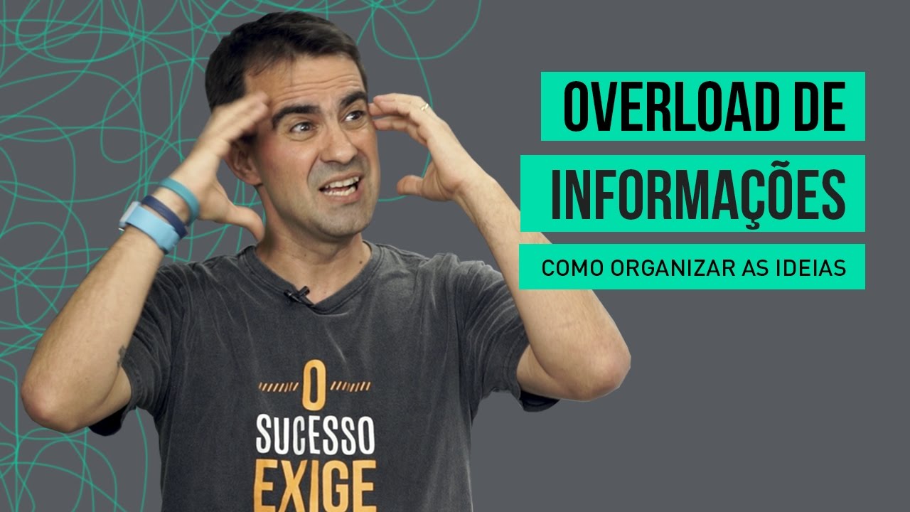 COMO ORGANIZAR AS IDEIAS EM ÉPOCA DE TANTA INFORMAÇÃO NA INTERNET