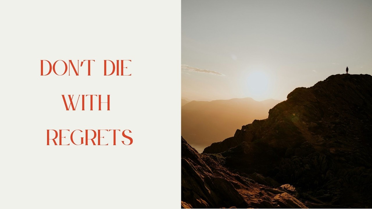The #1 Thing People Regret On Their Deathbed — And How to Make Sure It's Not You