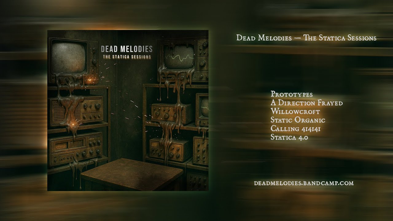 Dead Melodies — The Statica Sessions (2025)